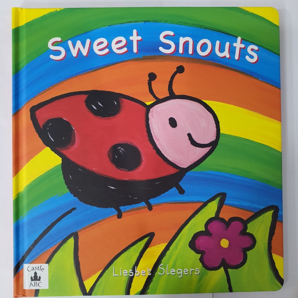 sweet-snouts-นิทานนำเข้า-ปกแข็ง-ฝึกภาษาอังกฤษสำหรับเด็กเล็ก