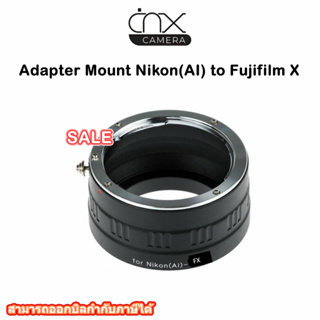 Adapter Mount Nikon(AI) to Fujifilm X  นำเลนส์ Nikon มาใช้กับกล้องเมาท์ Fujifilm X