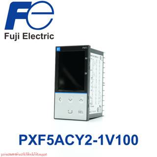 PXF5ACY2-1V100 Fuji Electric PXF5 Temperature Controller  DIGITAL TEMPERATURE CONTROLLER Fuji Electric PXF5 เครื่องควบคุ