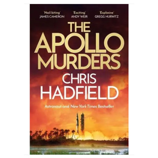 The Apollo Murders - The Apollo Murders Series Chris Hadfield