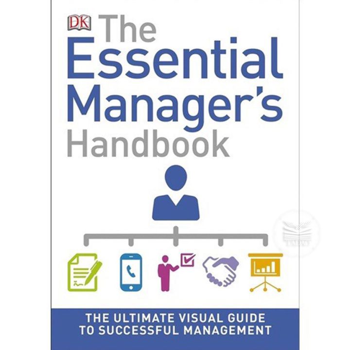 The Essential Managers Handbook : The Ultimate Visual Guide to ...
