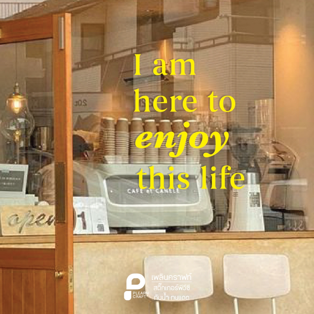 สติ๊กเกอร์ข้อความ quote I am here to Enjoy this life | Shopee Thailand