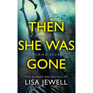 Then She Was Gone A Psychological Thriller from the Bestselling Author of The Family Upstairs