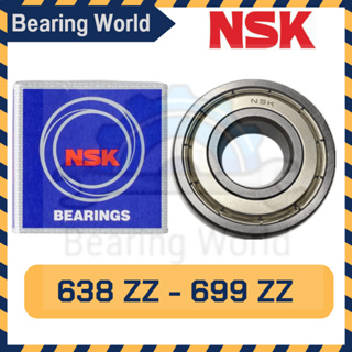 NSK 638 ZZ/C3 NSK 695 ZZ/C3  NSK 696 ZZ/C3 NSK 696 ZZ/C3 NSK 698 ZZ NSK 699 ZZ ของแท้ 100%