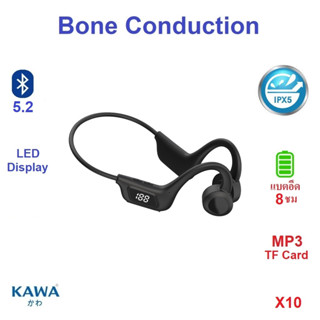 หูฟังบลูทูธ Kawa X10 Lite หูฟัง Bone Conduction TF Card MP3 Player บลูทูธ 5.2 กันน้ำ IP65 หูฟังไร้สาย