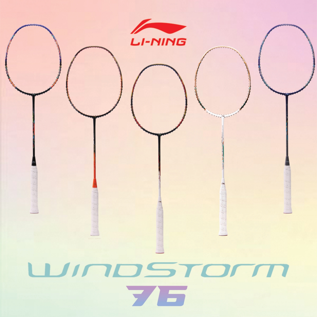 ไม้แบดมินตัน Li-Ning รุ่น Windstorm 76 (Light Weight) แรคเกตที่สัมผัส ...