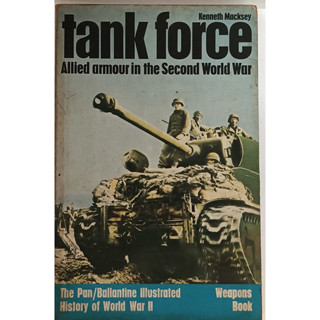 (ภาษาอังกฤษ) Tank Force (Allied armour in the Second World War) *หนังสือหายากมาก*