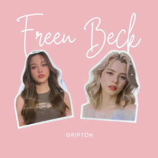 Freen &amp; Beck Griptoks (กริ๊บตอกฟรีนเบค)