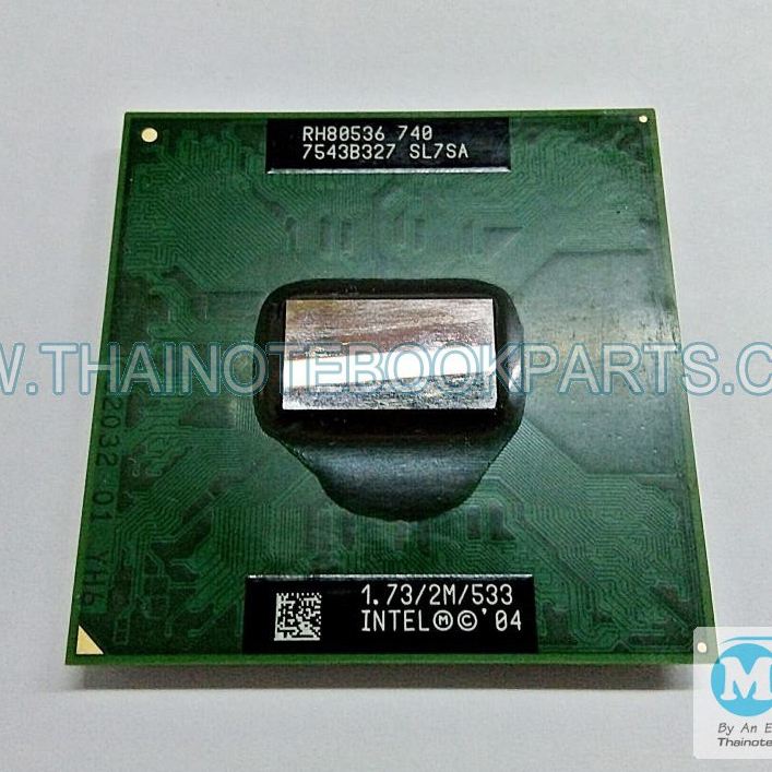 CPU Intel Pentium SL7SA M 740 1.73GHz, 2M/533 Socket PPGA478 (สินค้ามือ ...
