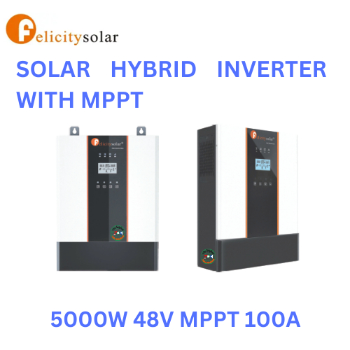 ไฮบริด อินเวอร์เตอร์ Felicity Solar Hybrid Inverter 5000W 48V MPPT 100A ...