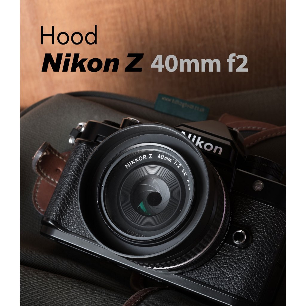 Hood Nikon Z 40mm f2 mostTap ฮูดเลนส์แบบกลม | Shopee Thailand