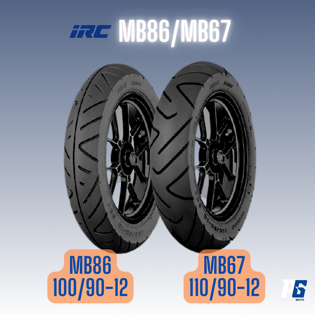 ยางนอก IRC ขอบ 12 เบอร์ 100/90-12 และ 110/90-12 ลาย MB86 และ MB67 ...