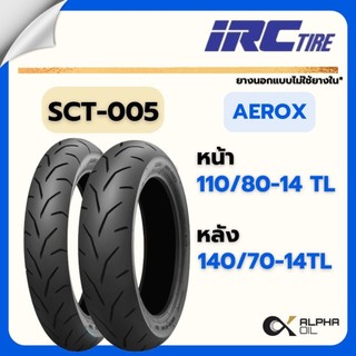 ยางนอกเดิม AEROX ขอบ 14 IRC 110/80-14TL, 140/70-14 TL SCT005 ยางนอกแบบ ...