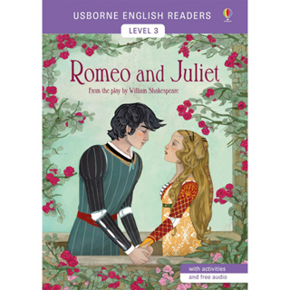 DKTODAY หนังสือ USBORNE READERS 3:ROMEO AND JULIET (free online audio British English and American English)