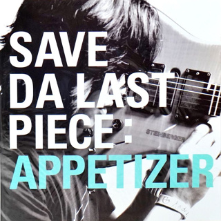 แผ่นเสียง LP SAVE DA LAST PIECE - “APPETIZER” แผ่นซีล ใหม่ ( รันนัมเบอร์ )