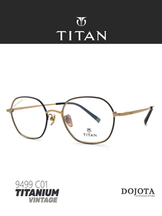 กรอบแว่นตาไทเทเนี่ยม วินเทจ TITAN รุ่น 9499 C01 (Vintage Series) ทรงหกเหลี่ยม Hex น้ำหนักเบา