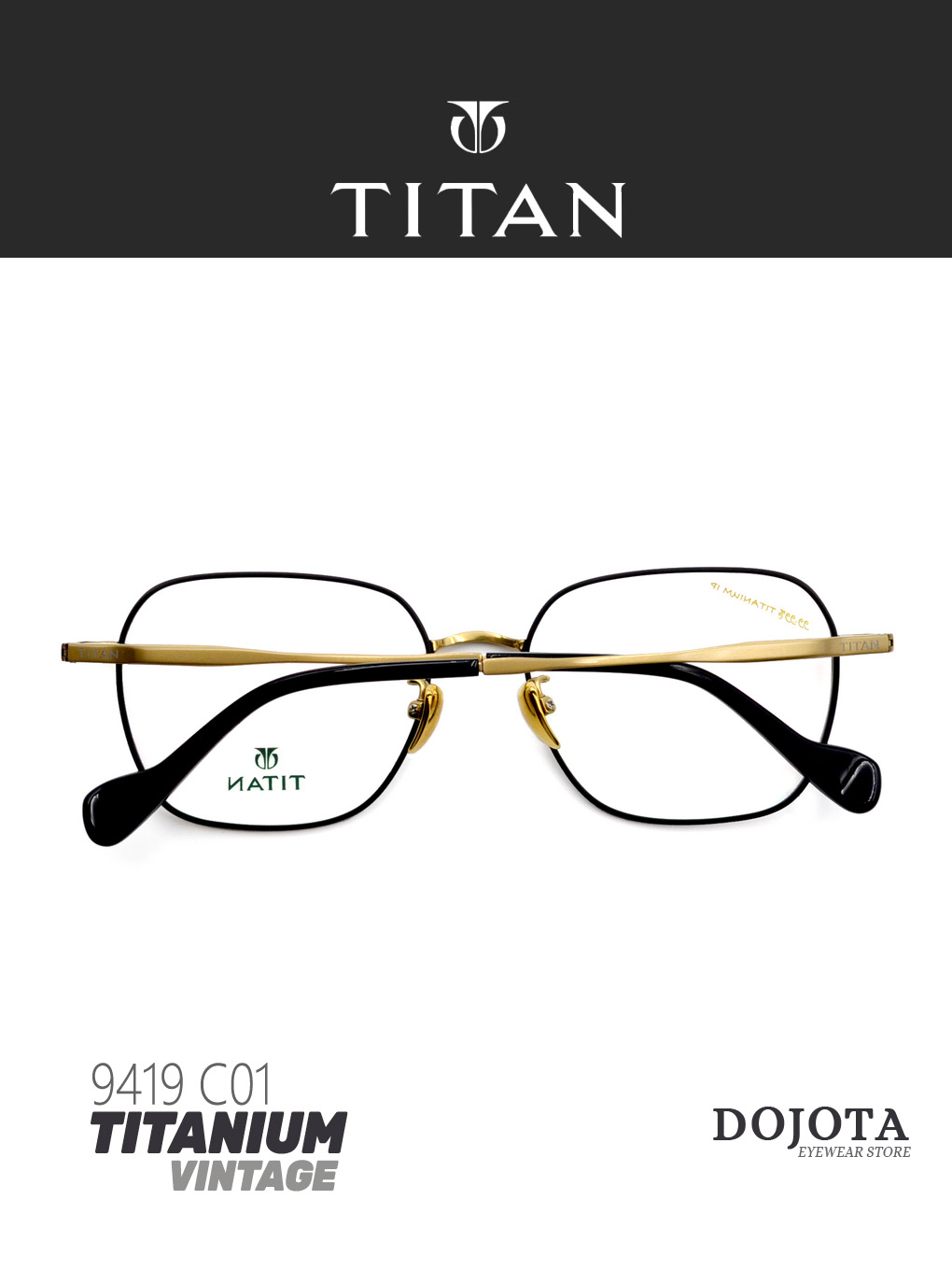 กรอบแว่นตาไทเทเนี่ยม-วินเทจ-titan-รุ่น-9419-c01-สีดำ-ทอง-ทรงเหลี่ยม-hex-น้ำหนักเบา
