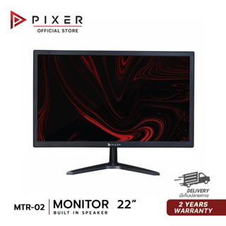 PIXER จอมอนิเตอร์ ขนาด 22 นิ้ว 75Hz มีลำโพง Full HD 1080P Eco Ultra HD รุ่น MTR-02 MONITOR