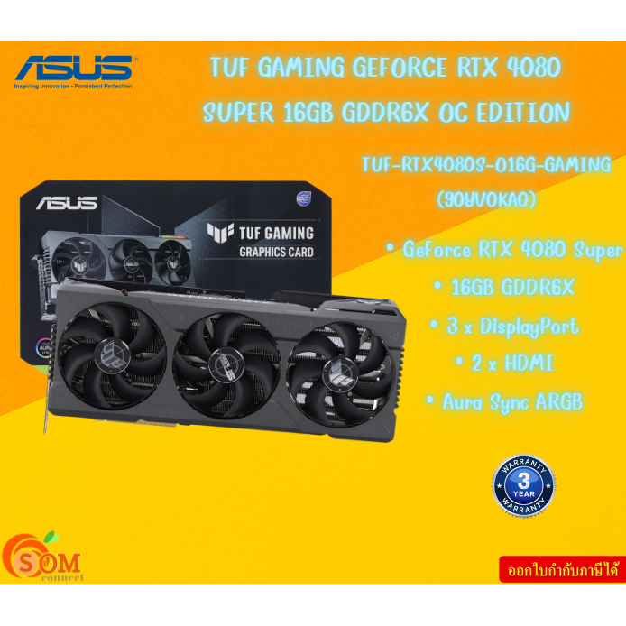 VGA (การ์ดแสดงผล) ASUS TUF GAMING GEFORCE RTX 4080 SUPER 16GB GDDR6X OC EDITION (TUFRTX4080S