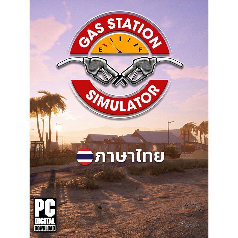 เกมบริหารปั๊มน้ำมัน Gas Station Simulator ภาษาไทย [PC/Notebook