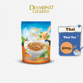 Diamond Grains กราโนล่า สูตร Thai Granola  รส Thai Tea ขนาด 500 กรัม