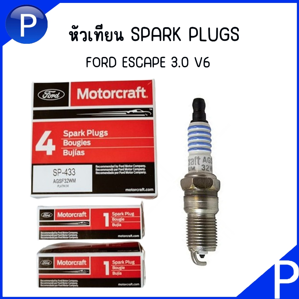 FORD หัวเทียน แท้ติดรถ รุ่น ESCAPE 3.0L V6 (6สูบ) | เบอร์หัวเทียน SP ...