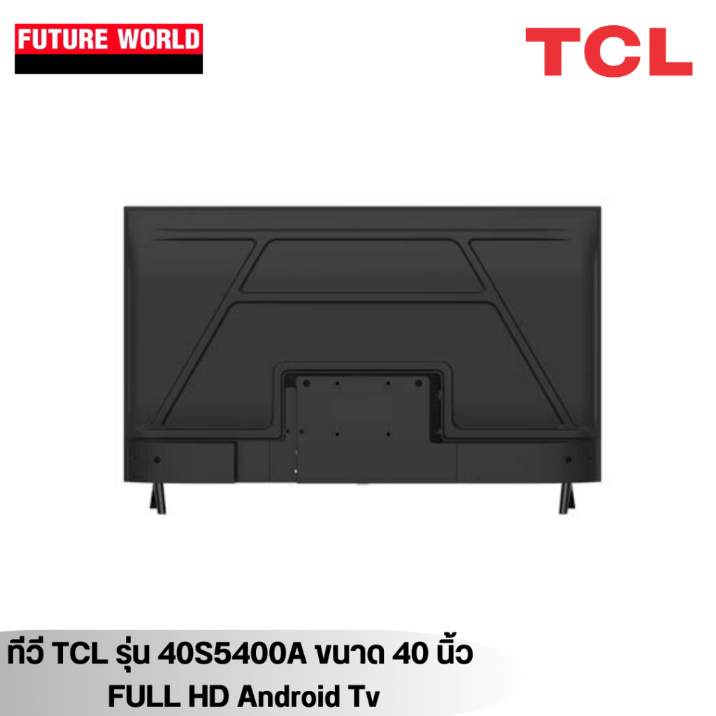 ทีวี TCL รุ่น 40S5400A ขนาด 40 นิ้ว (FULL HD, ANDROID TV) | Shopee Thailand