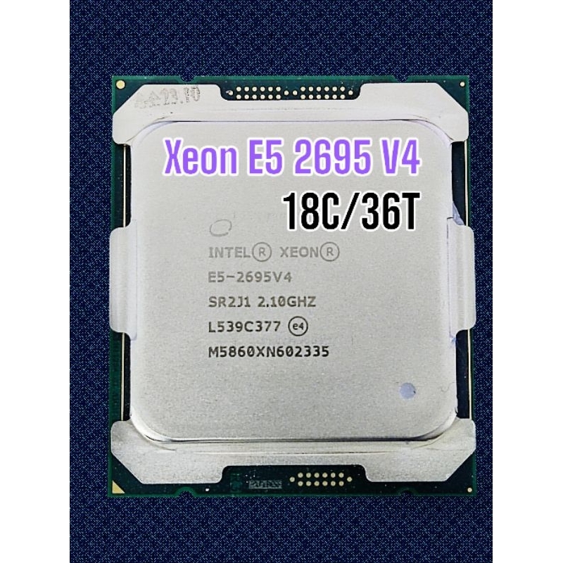 cpu มือสอง xeon E5 2695 V4 | Shopee Thailand