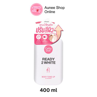 Cathy Doll Ready 2 White Body Tone Up In Shower 400ml