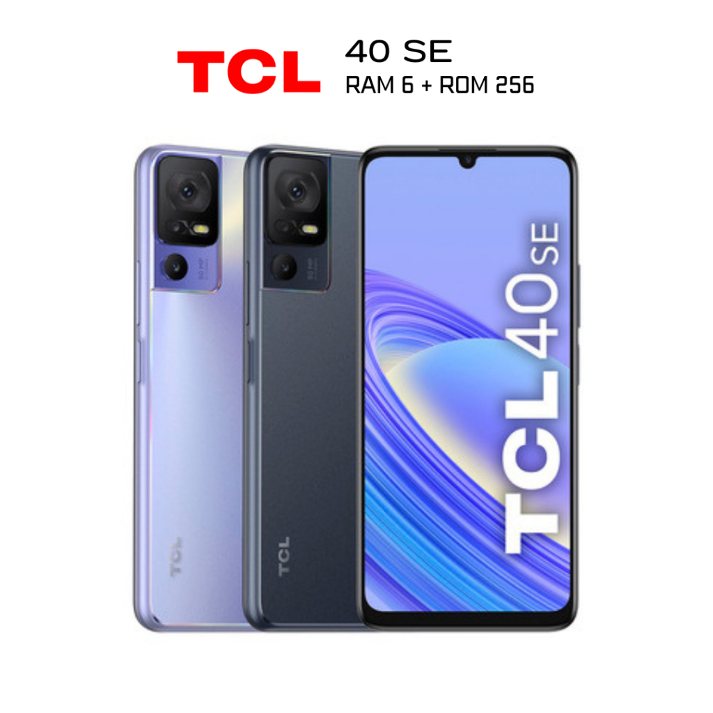 TCL 40 SE (6+256) | หน้าจอ 6.75 นิ้ว Mini-Notch(HD+)| สเป็คจัดเต็มใน ...