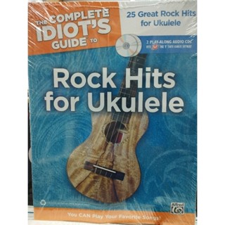 THE COMPLETE IDIOT GUIDE TO ROCK HITS FOR UKULELE W/2CD /038081384252