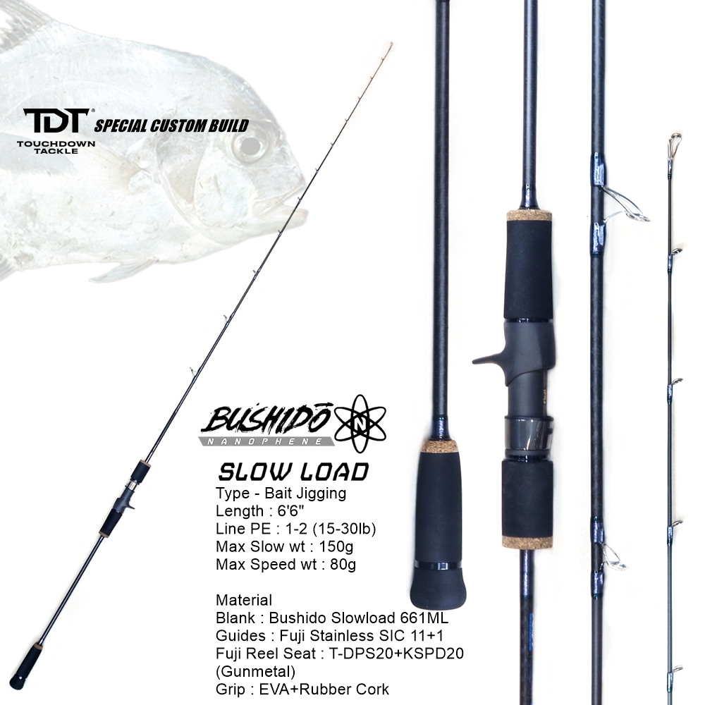 BUSHIDO SLOW LOAD เบทจิ๊ก เวทนุ่ม เหนียว เรียว พริ้ว TDT Special