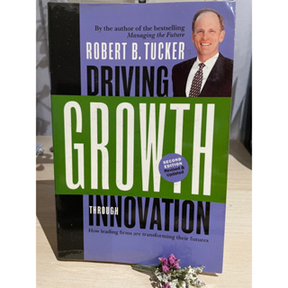 องค์กรแห่งการสร้างนวัตกรรม Driving Growth through innovation - Robert B.Tucker