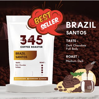 เมล็ดกาแฟคั่ว Brazil Santos คั่วกลางเข้ม