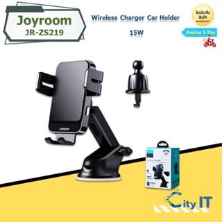 Joyroom JR-ZS219 Wireless Charger Car Holder 15W ที่จับโทรศัพท์สำหรับรถยนต์ระบบชาร์จไร้สาย