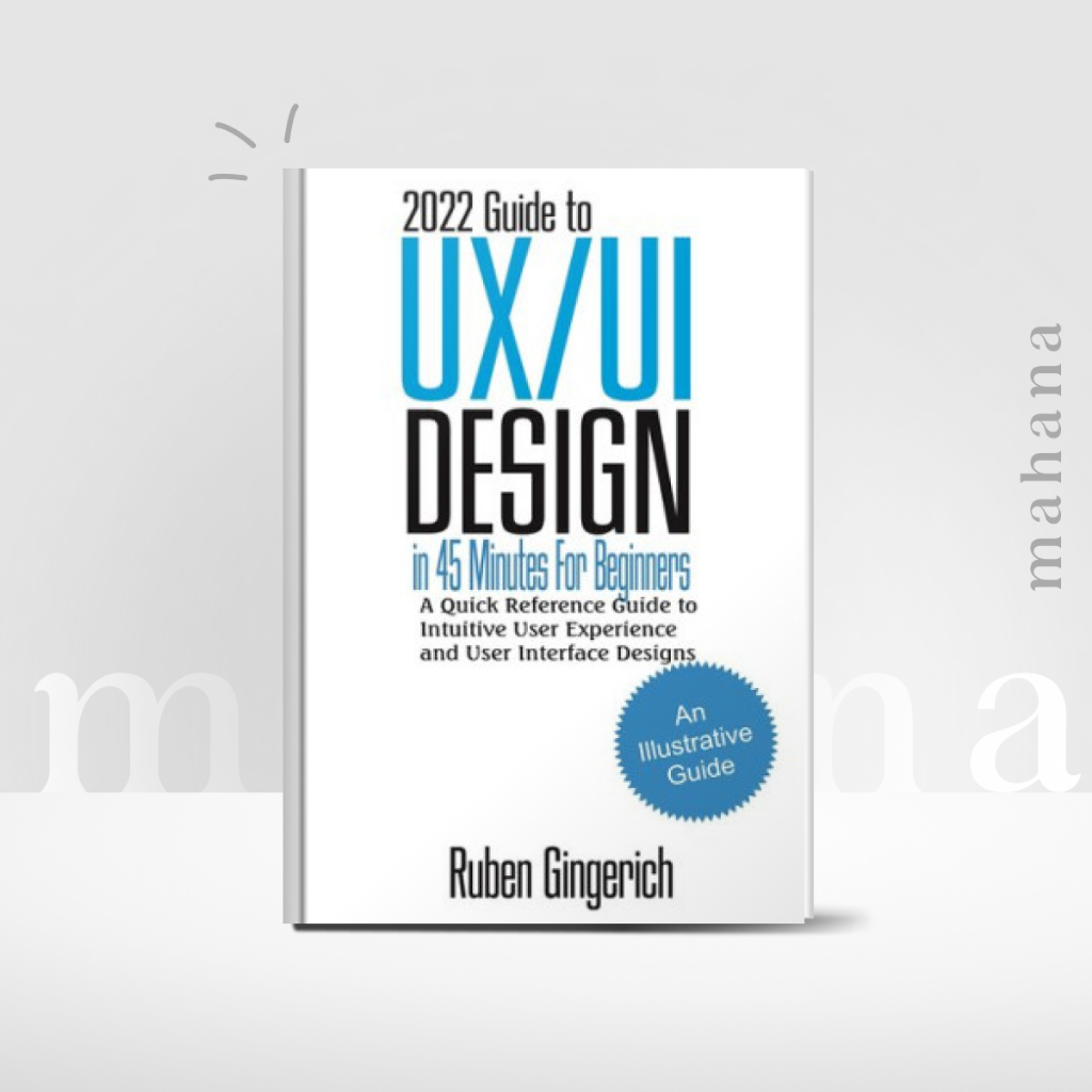 [ΕΡÚΒ] หนังสือ 2022 Guide to UX/UI Design In 45 Minutes for Beginners ...