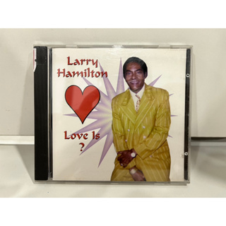 1 CD MUSIC ซีดีเพลงสากล  Larry Hamilton  Love Is ?   (C15C20)