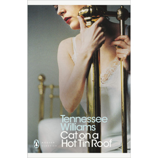 Cat on a Hot Tin Roof - Penguin Modern Classics Tennessee Williams Paperback