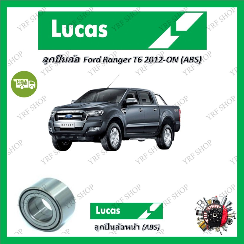 Lucas ลูกปืนล้อรถยนต์ ลูกปืนล้อ Ford Ranger T6 2012 - ON (ABS) รับ ...