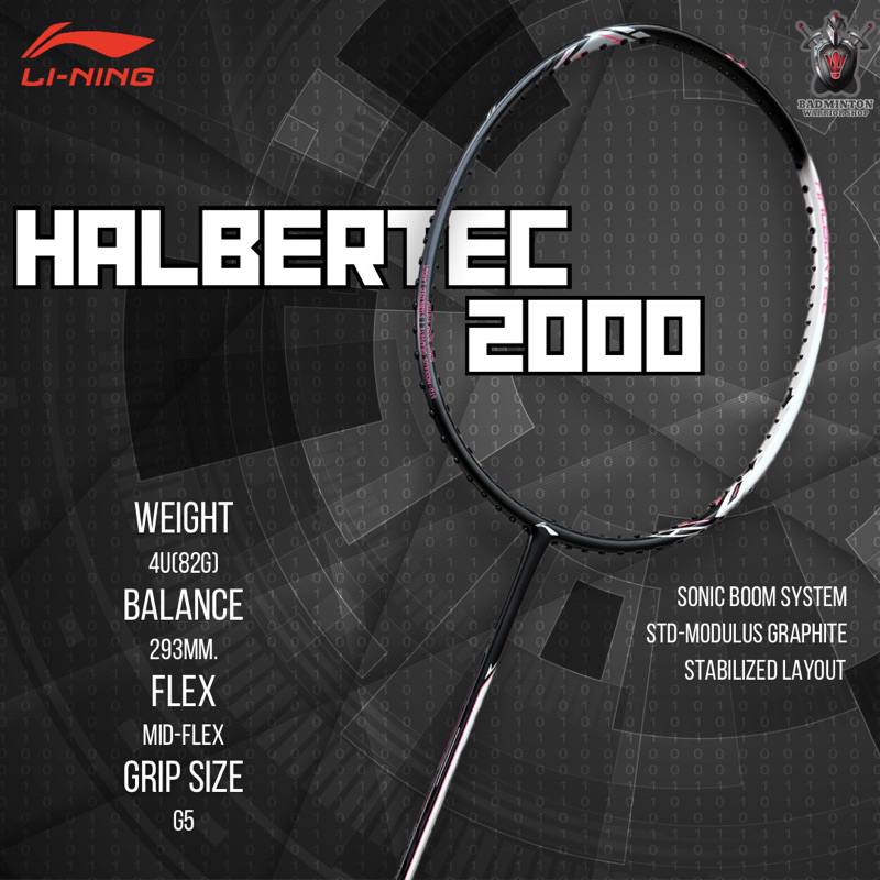 ไม้แบดมินตัน LI-NING HALBERTEC 2000 รุ่นใหม่ ฟรีเอ็น + กริป + ซอง ...