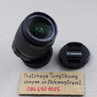 เลนส์ Canon EF-S 18-55 mm IS มีกันสั่น ใช้งานเต็มระบบ สินค้ามือสอง