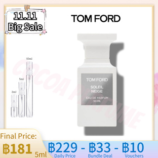 【 ✈️สปอตของแท้💯】TF Tom Ford Soleil Neige EDP 2ml / 5ml / 10ml