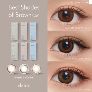 Clairis 1Day (รวม SET สีน้ำตาล 3 รุ่น) สี Enhancing Brown, True Brown, Iconic Brown (6 กล่อง 30 คู่) คลาร์ไอริส