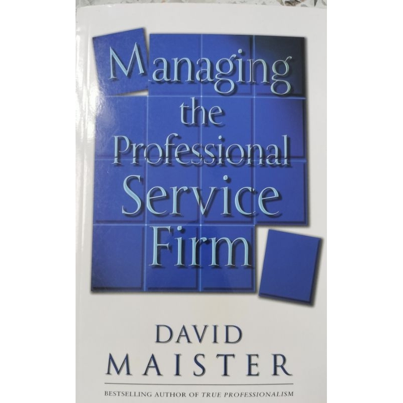 Managing the professional service firm by david maister 