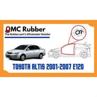 ยางขอบประตู [1 เส้น ≈ 4 เมตร] Toyota Corolla Altis 2001-2007 E120 รุ่นดัดแปลง ฝั่งตัวถัง [Door Weatherstrip]