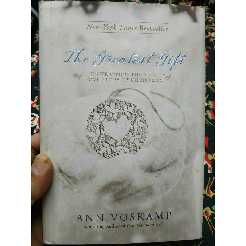 The Greatest Gift Unwrapping The Full Love Story Of Christmas 