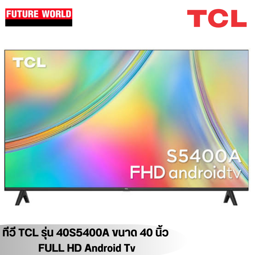 ทีวี TCL รุ่น 40S5400A ขนาด 40 นิ้ว (FULL HD, ANDROID TV) | Shopee Thailand
