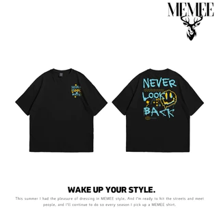 OVERSIZE~MEMEE (Unisex)M-3XLทรงสวย ผ้าหนานิ่ม (NEVER LOOK BACK)
