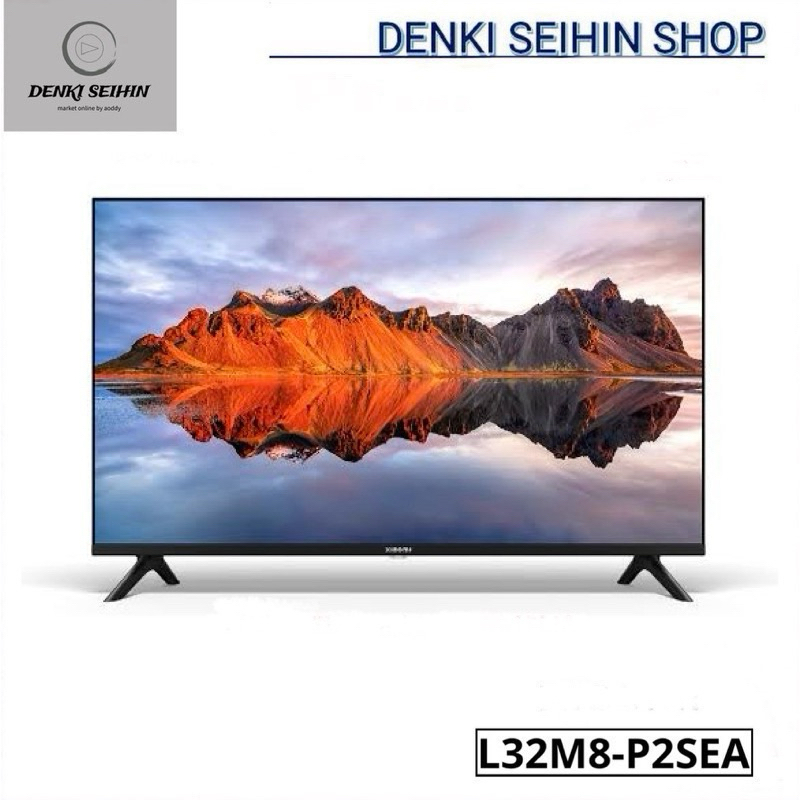 Xiaomi TV A Series ขนาด 32 นิ้ว HD SMART TV L32M8-P2SEA Xiaomi TV A Series ขนาด 32 นิ้ว HD SMART TV L32M8-P2SEA