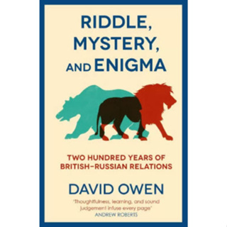 Chulabook(ศูนย์หนังสือจุฬาฯ) |C321 หนังสือ 9781913368678 RIDDLE, MYSTERY, AND ENIGMA: TWO HUNDRED YEARS OF BRITISH RUSSIAN RELATIONS